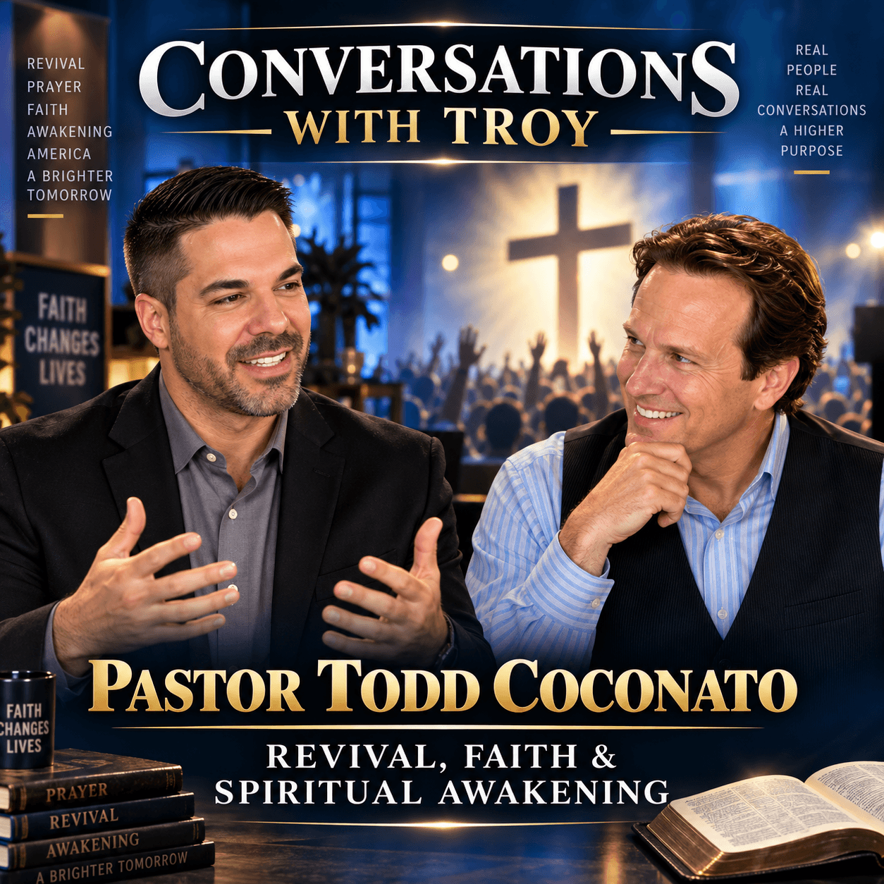 Pastor Todd Coconato and Troy discuss faith and revival against a glowing cross background.