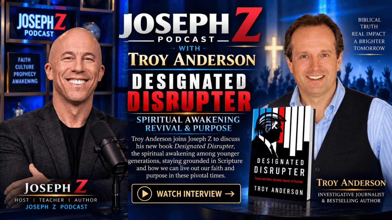 Joseph Z interviews Troy Anderson about his book Designated Disrupter on spiritual awakening and revival.