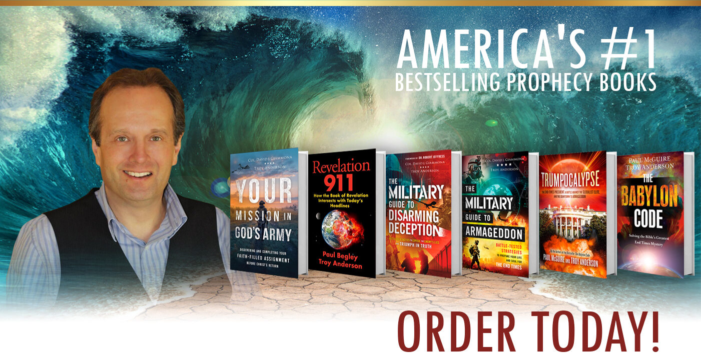 America's bestselling prophecy books by Troy Anderson, David Giammona, Paul Begley and Paul McGuire